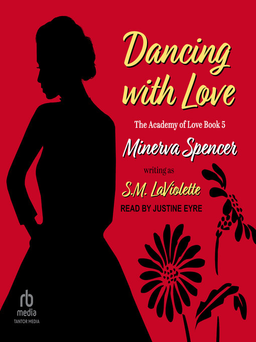 Title details for Dancing With Love by Minerva Spencer - Available